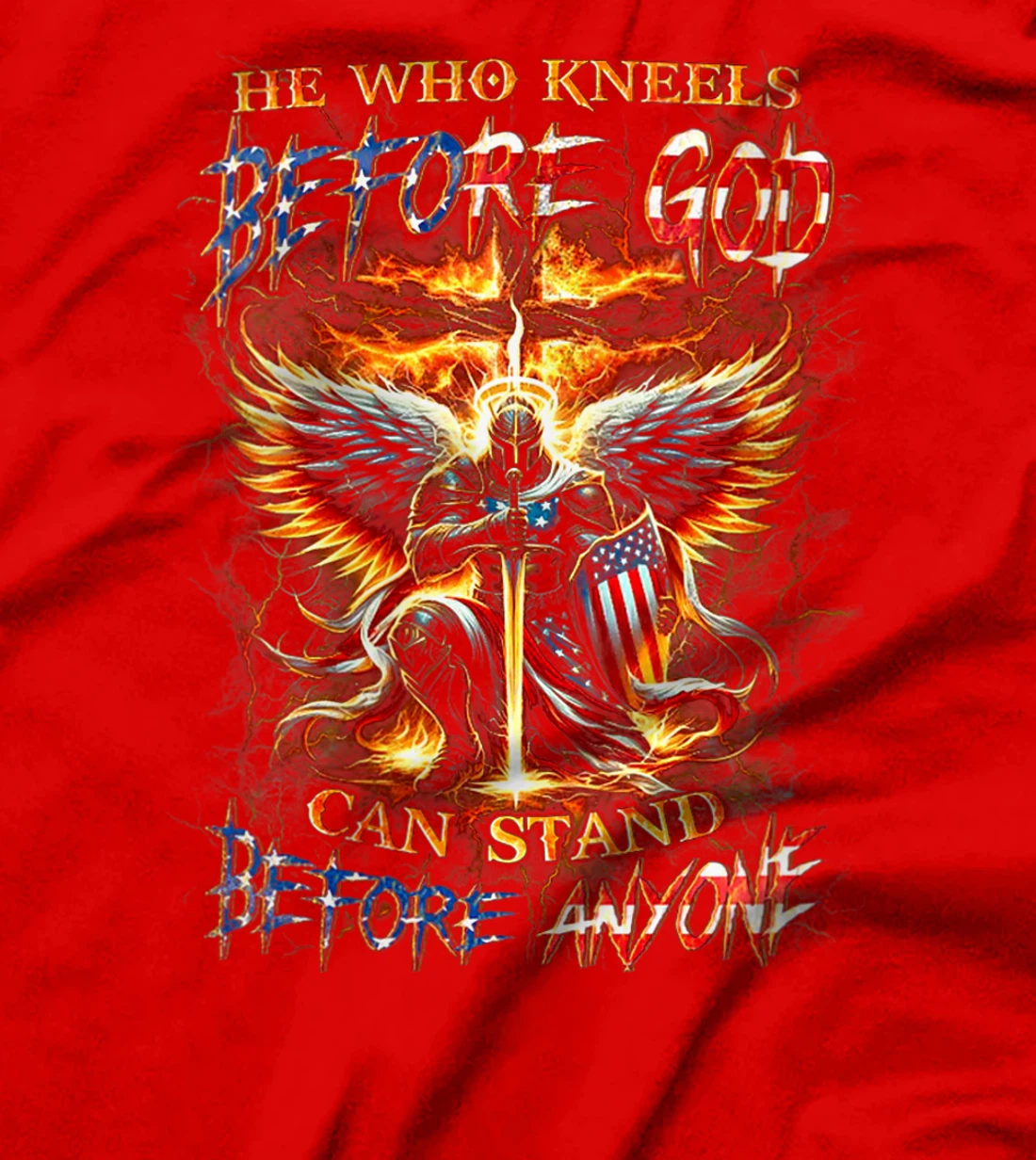 Womens He Who Kneels Before God Can Stand Before Anyone T-Shirt