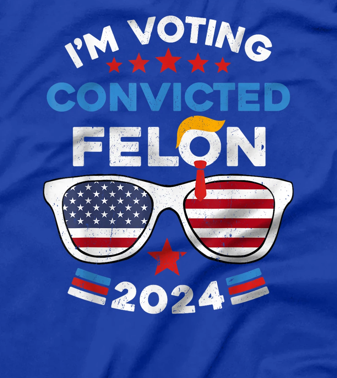 Trump 2024 American Flag Sunglasses Vote Convicted Felon T-Shirt