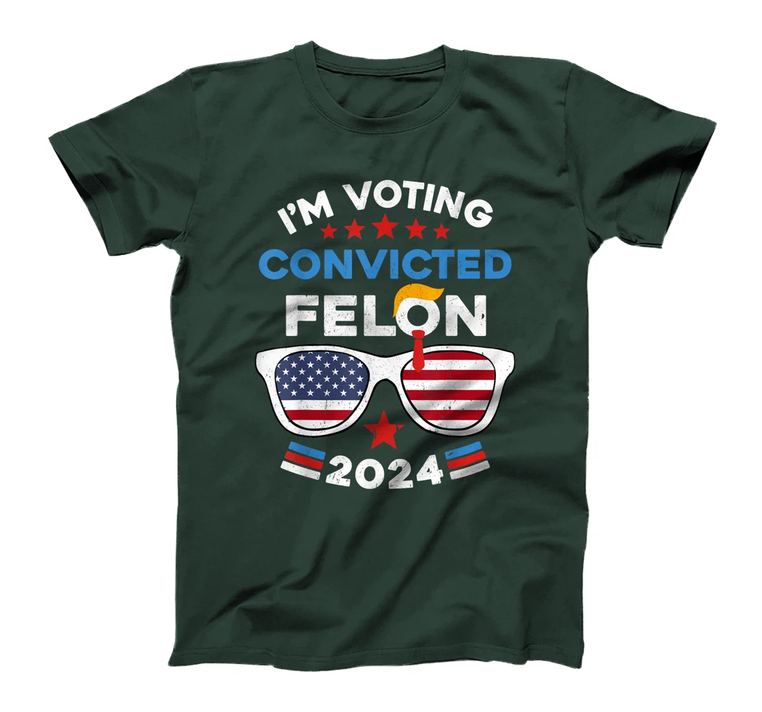 Trump 2024 American Flag Sunglasses Vote Convicted Felon T-Shirt