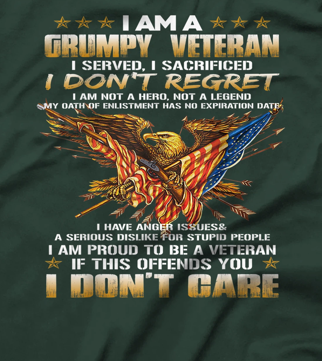 I Am A Grumpy Old Veteran I Served I Sacrificed Tee T-Shirt