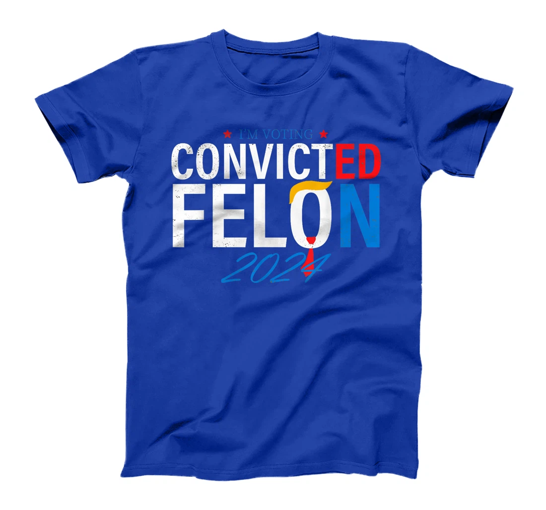 I'm Voting Convicted Felon 2024 Jackass Trump T-Shirt