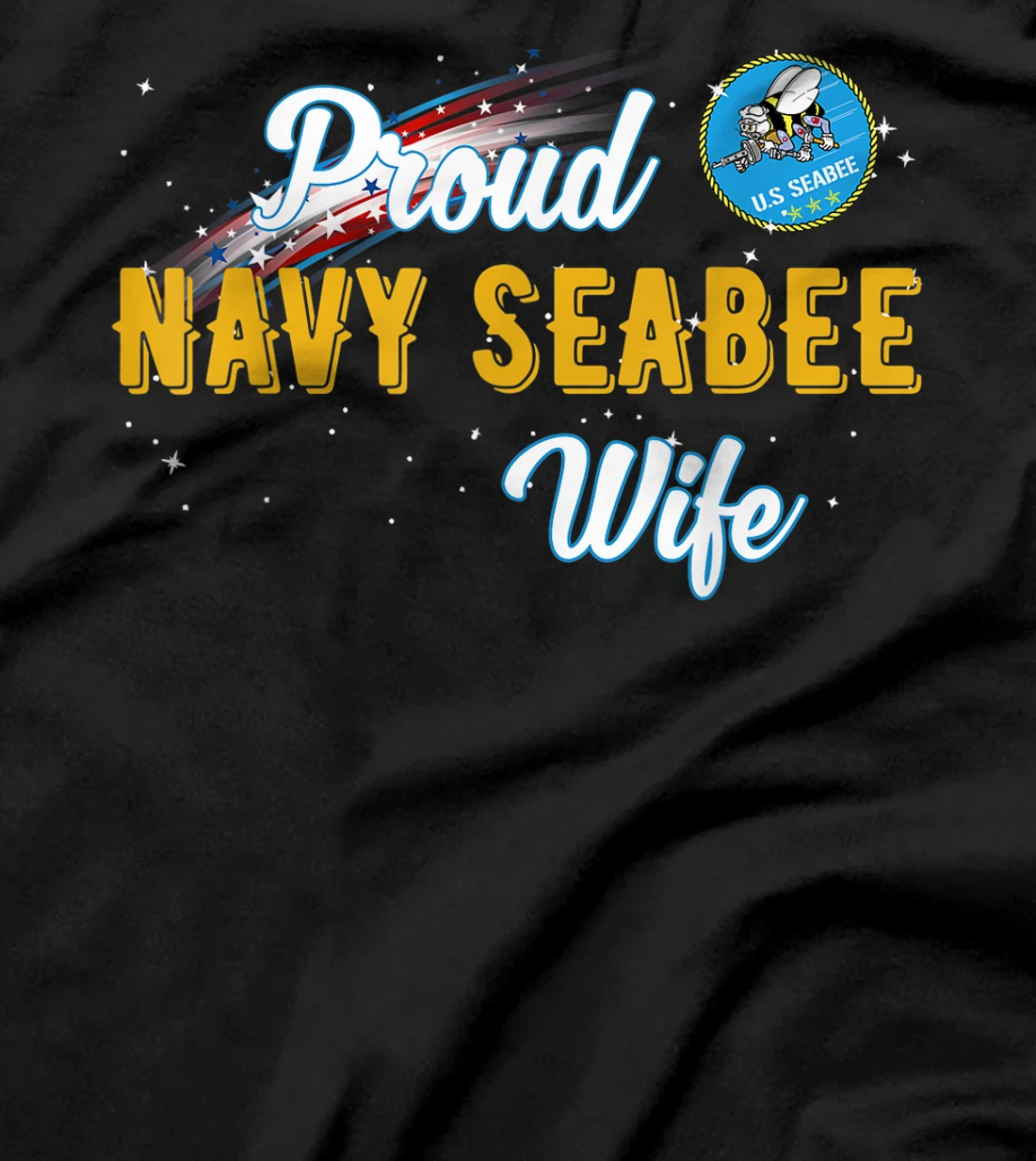 Proud U.s Navy Seabee Wife Veteran Day Gift T-Shirt