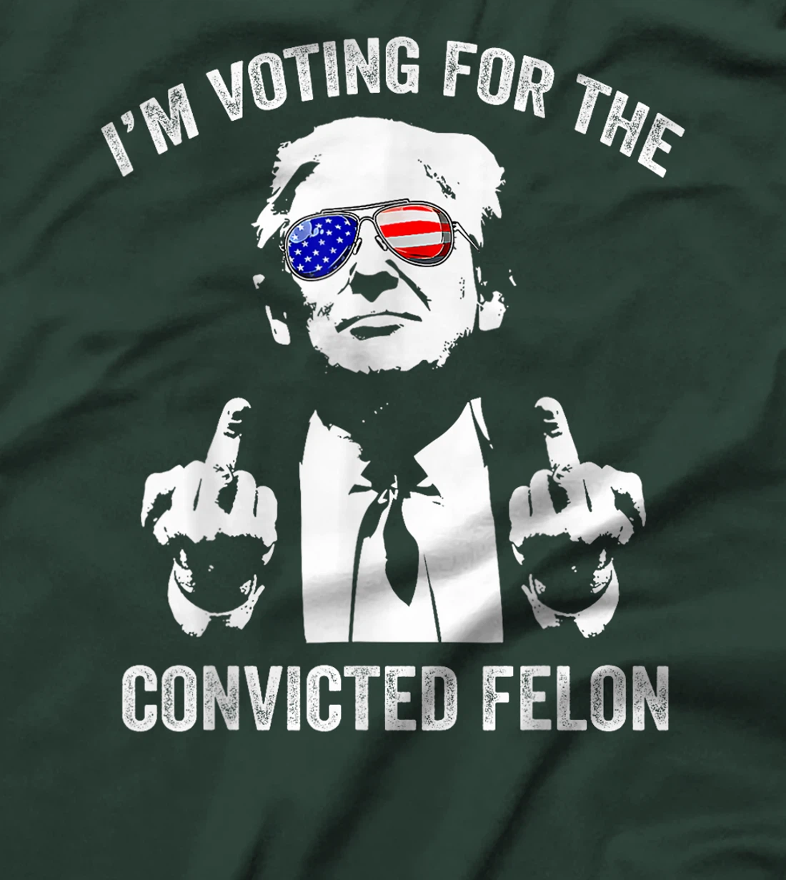 I'm Voting For The Convicted Felon Funny Trump T-Shirt
