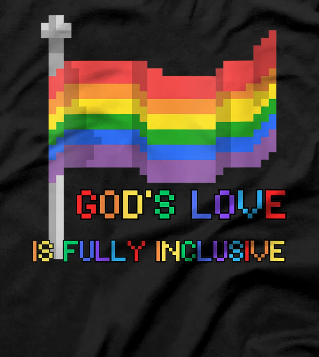 Womens God's Love Fully Inclusive Ally LGBTQ Rainbow Pride Gay Gift T-Shirt