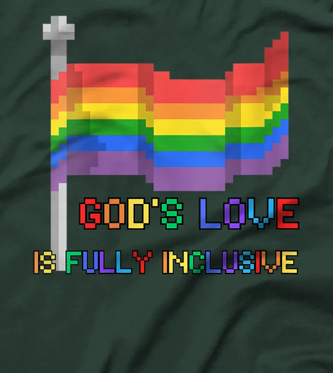 Womens God's Love Fully Inclusive Ally LGBTQ Rainbow Pride Gay Gift T-Shirt