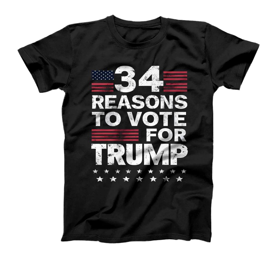 Trump Convicted Felon, 34 More Reasons To Vote For Trump Premium T-Shirt