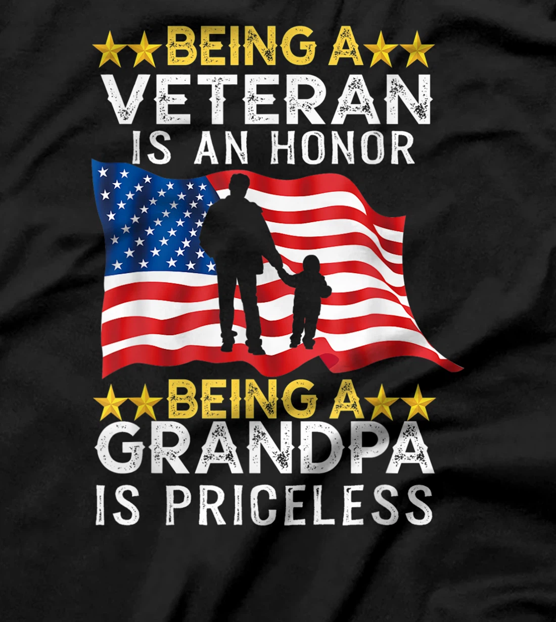 Being A Veteran is an Honor T-shirt Grandpa Is Priceless T-Shirt