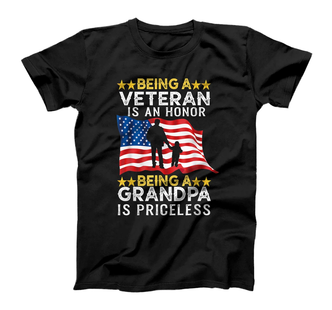 Being A Veteran is an Honor T-shirt Grandpa Is Priceless T-Shirt