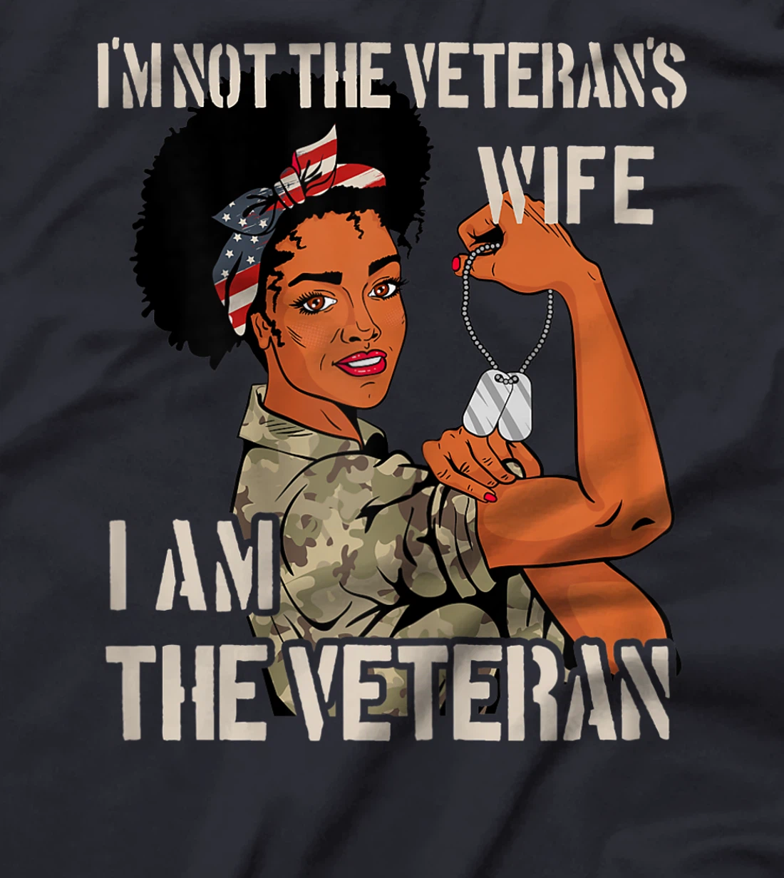Womens I'm not Veteran's Wife I'm Veteran Veteran's Day Gift Tee T-Shirt