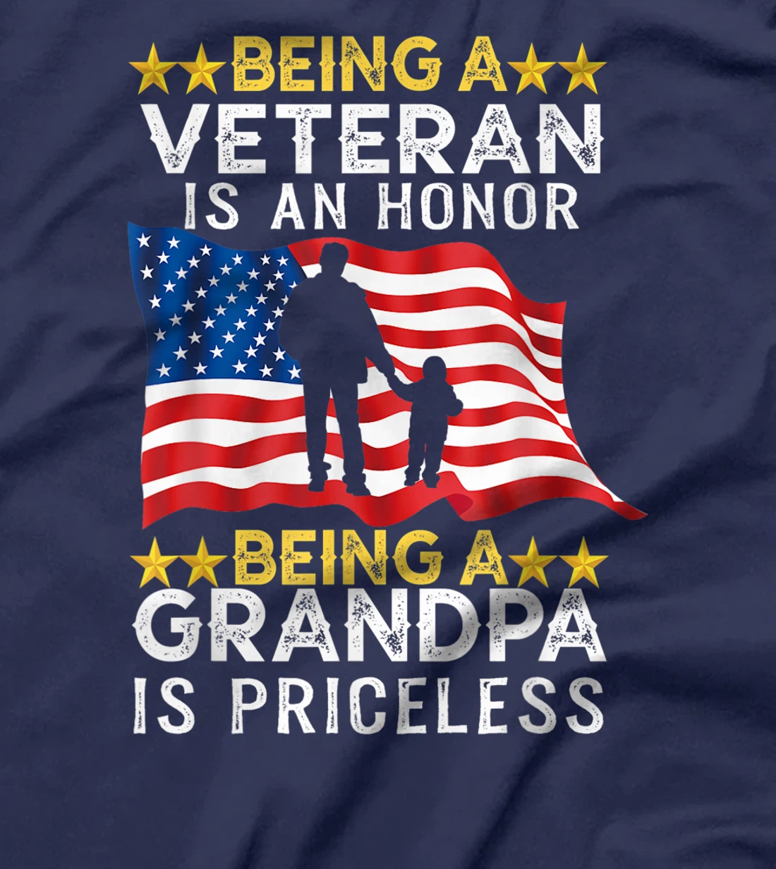 Being A Veteran is an Honor T-shirt Grandpa Is Priceless T-Shirt