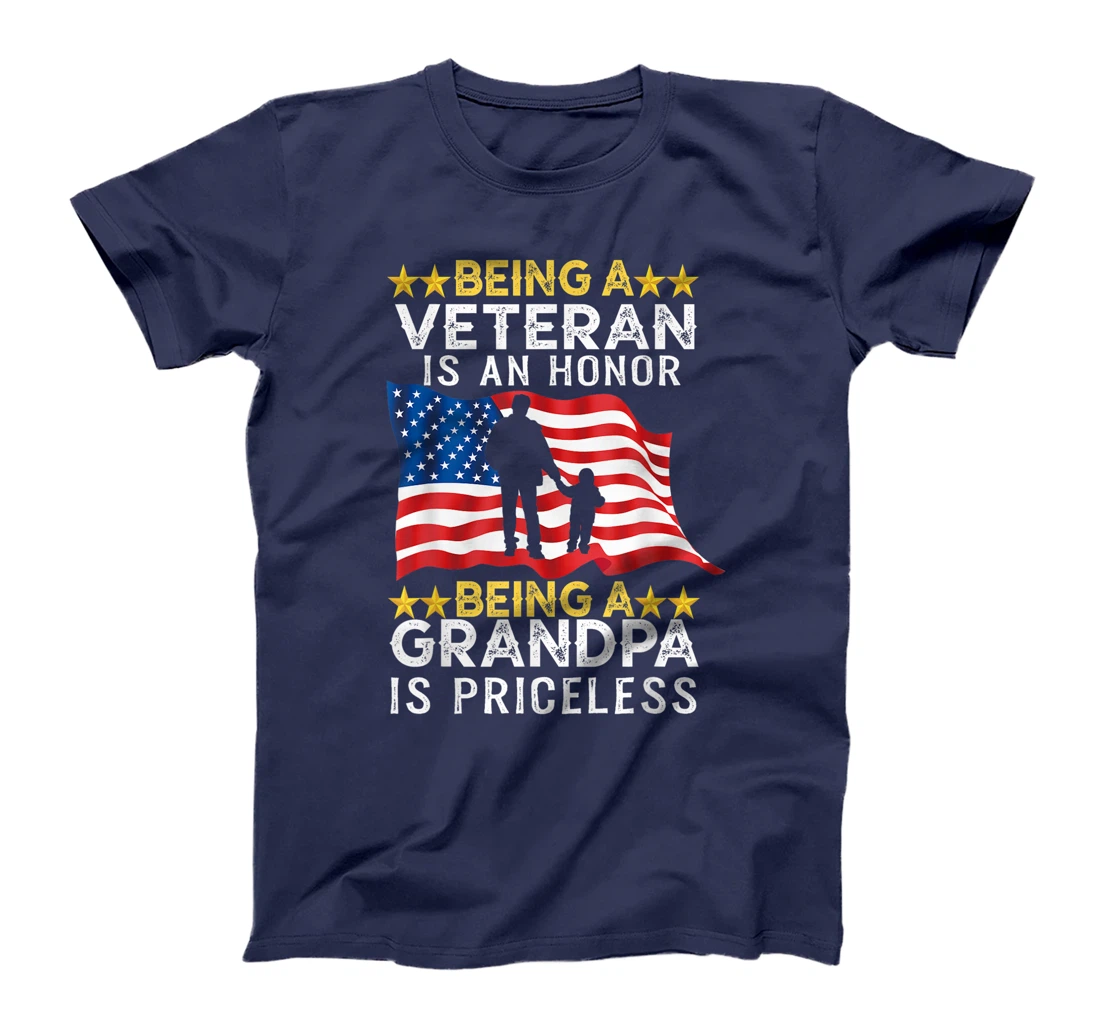 Being A Veteran is an Honor T-shirt Grandpa Is Priceless T-Shirt