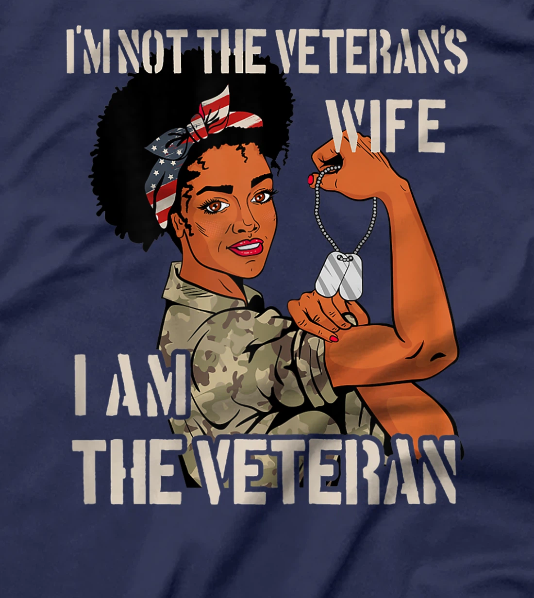 Womens I'm not Veteran's Wife I'm Veteran Veteran's Day Gift Tee T-Shirt