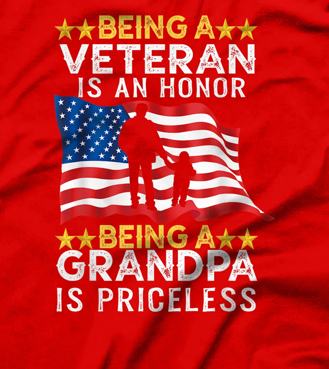 Being A Veteran is an Honor T-shirt Grandpa Is Priceless T-Shirt