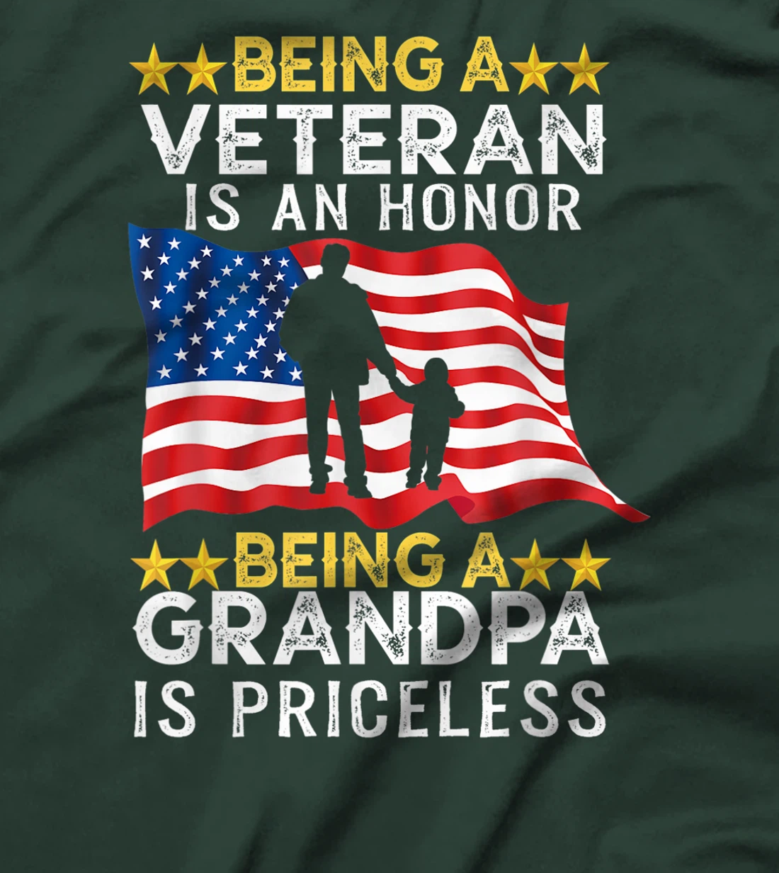 Being A Veteran is an Honor T-shirt Grandpa Is Priceless T-Shirt