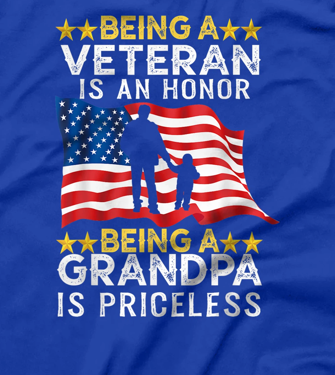 Being A Veteran is an Honor T-shirt Grandpa Is Priceless T-Shirt