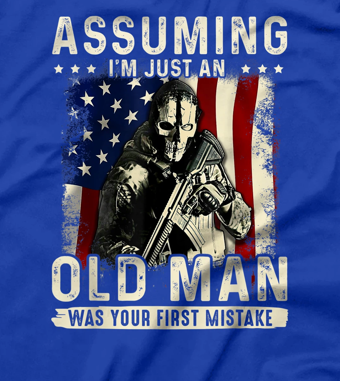 Mens Assuming I'm just an old man was your first mistake veteran T-Shirt