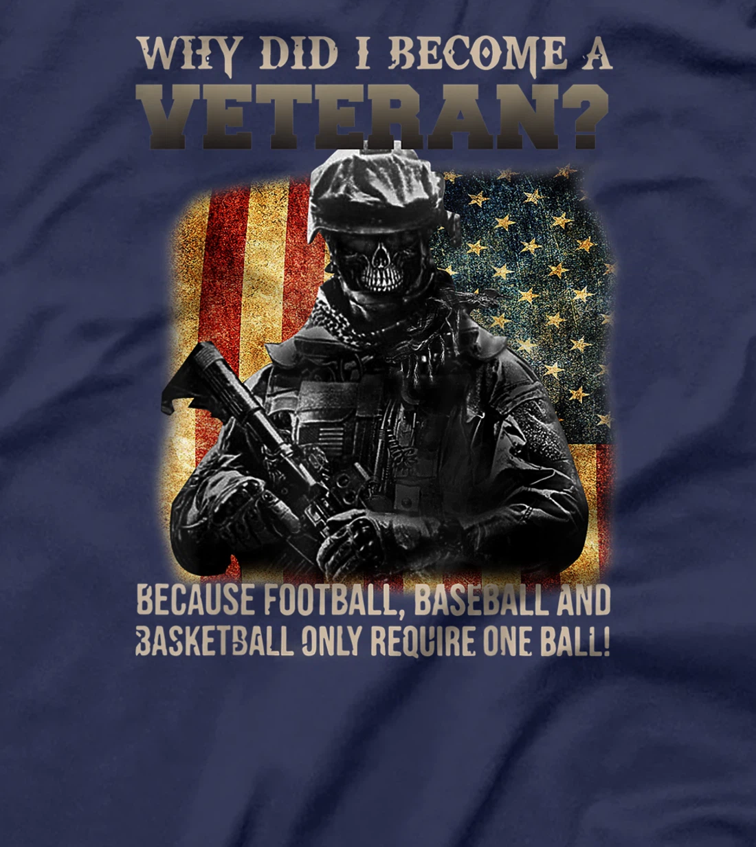 Mens Why Did I Become A Veteran Because Football, Baseball T-Shirt
