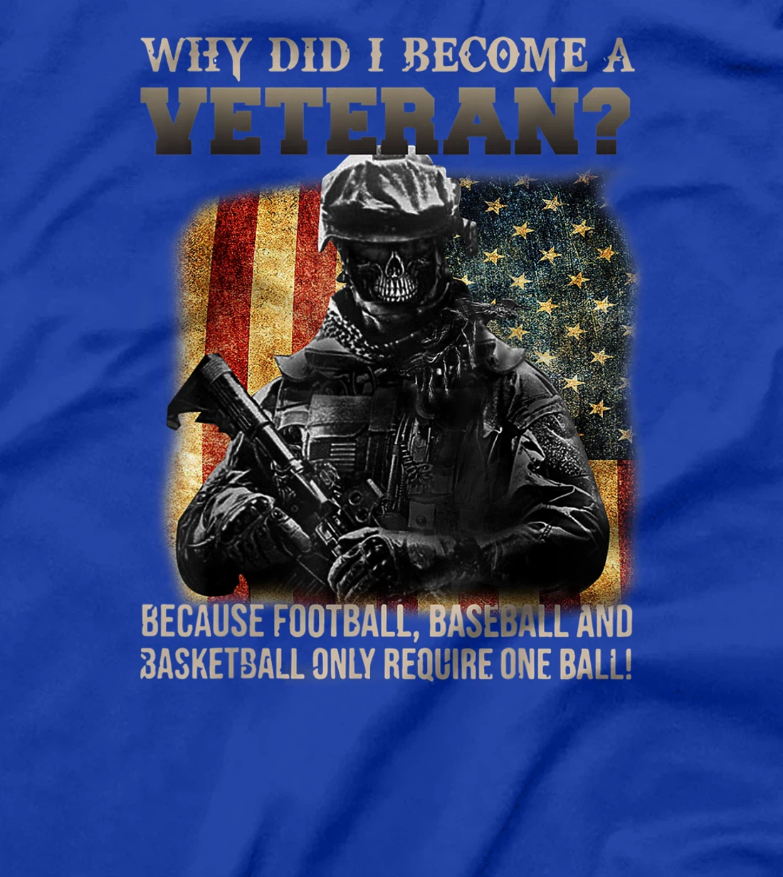 Mens Why Did I Become A Veteran Because Football, Baseball T-Shirt