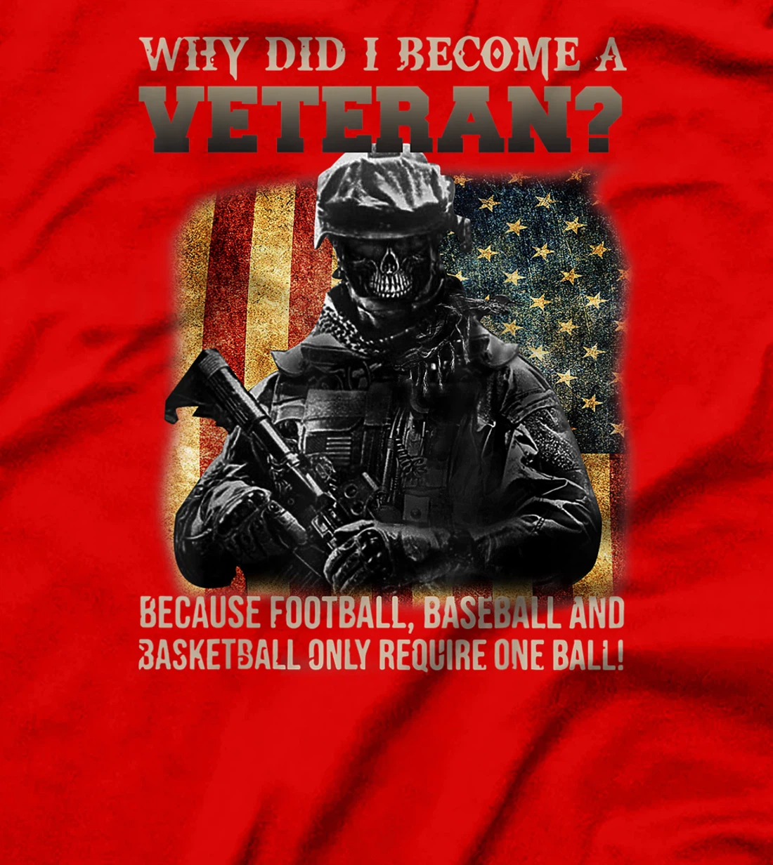 Mens Why Did I Become A Veteran Because Football, Baseball T-Shirt