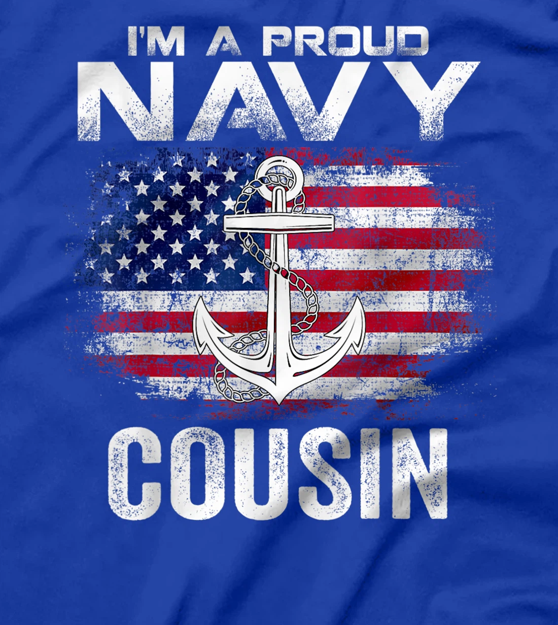 I'm A Proud Navy Cousin With American Flag Gift Veteran T-Shirt