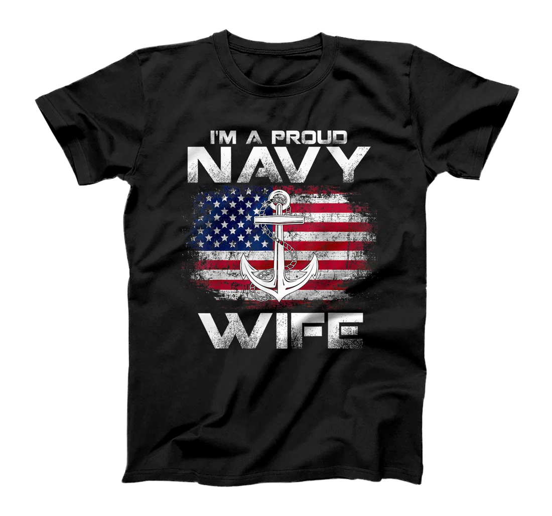 I'm A Proud Navy Wife With American Flag Gift Veteran T-Shirt
