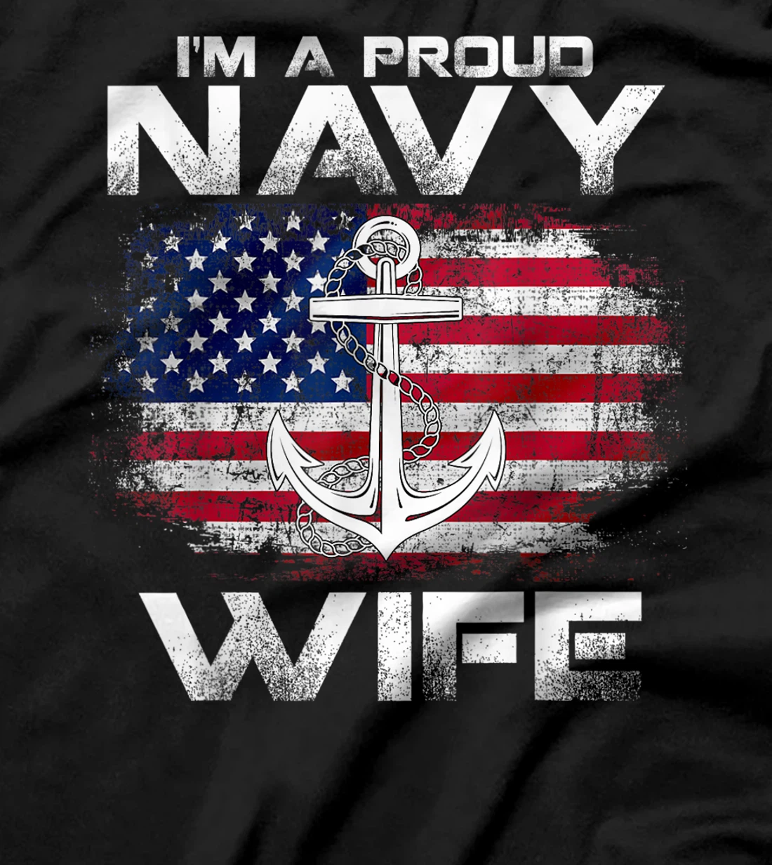 I'm A Proud Navy Wife With American Flag Gift Veteran T-Shirt