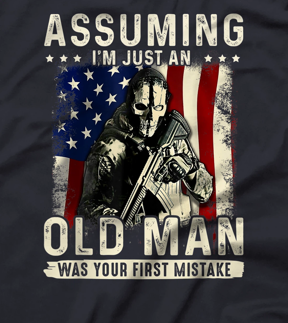 Mens Assuming I'm just an old man was your first mistake veteran T-Shirt