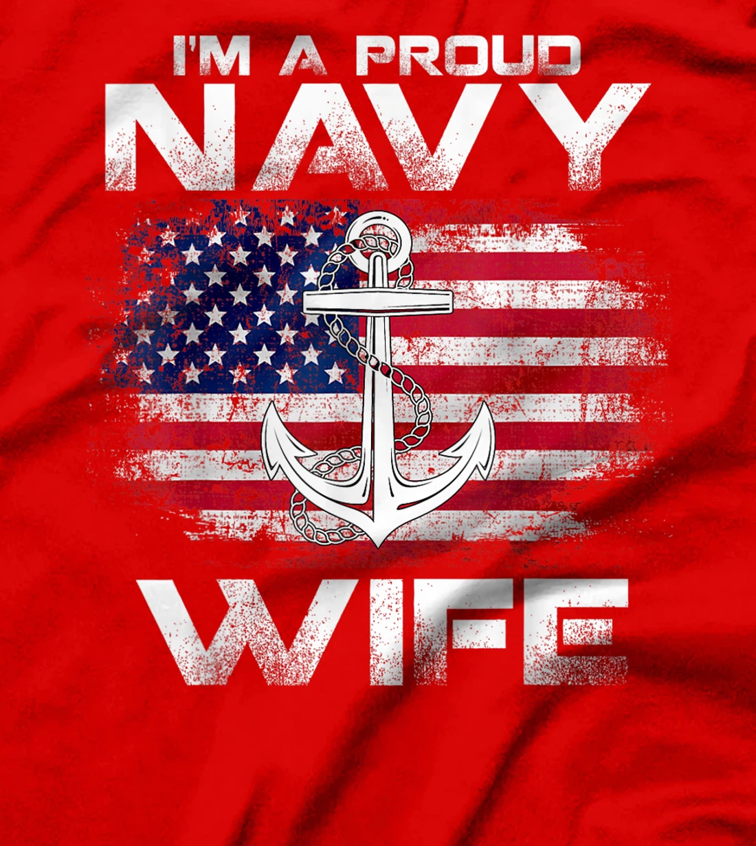 I'm A Proud Navy Wife With American Flag Gift Veteran T-Shirt