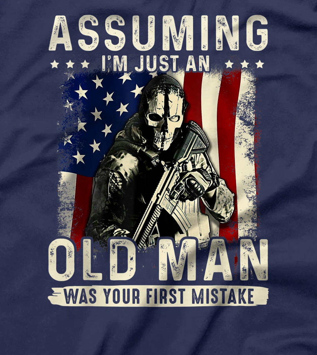 Mens Assuming I'm just an old man was your first mistake veteran T-Shirt
