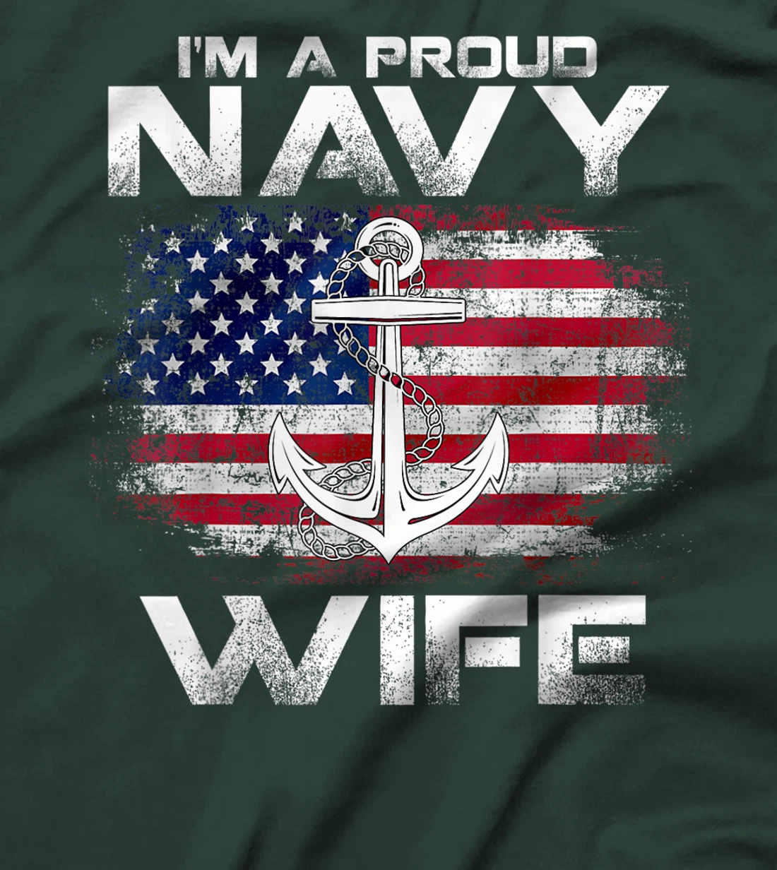 I'm A Proud Navy Wife With American Flag Gift Veteran T-Shirt