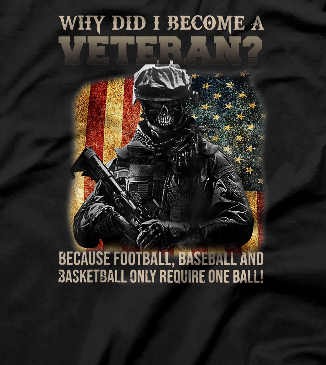 Mens Why Did I Become A Veteran Because Football, Baseball T-Shirt