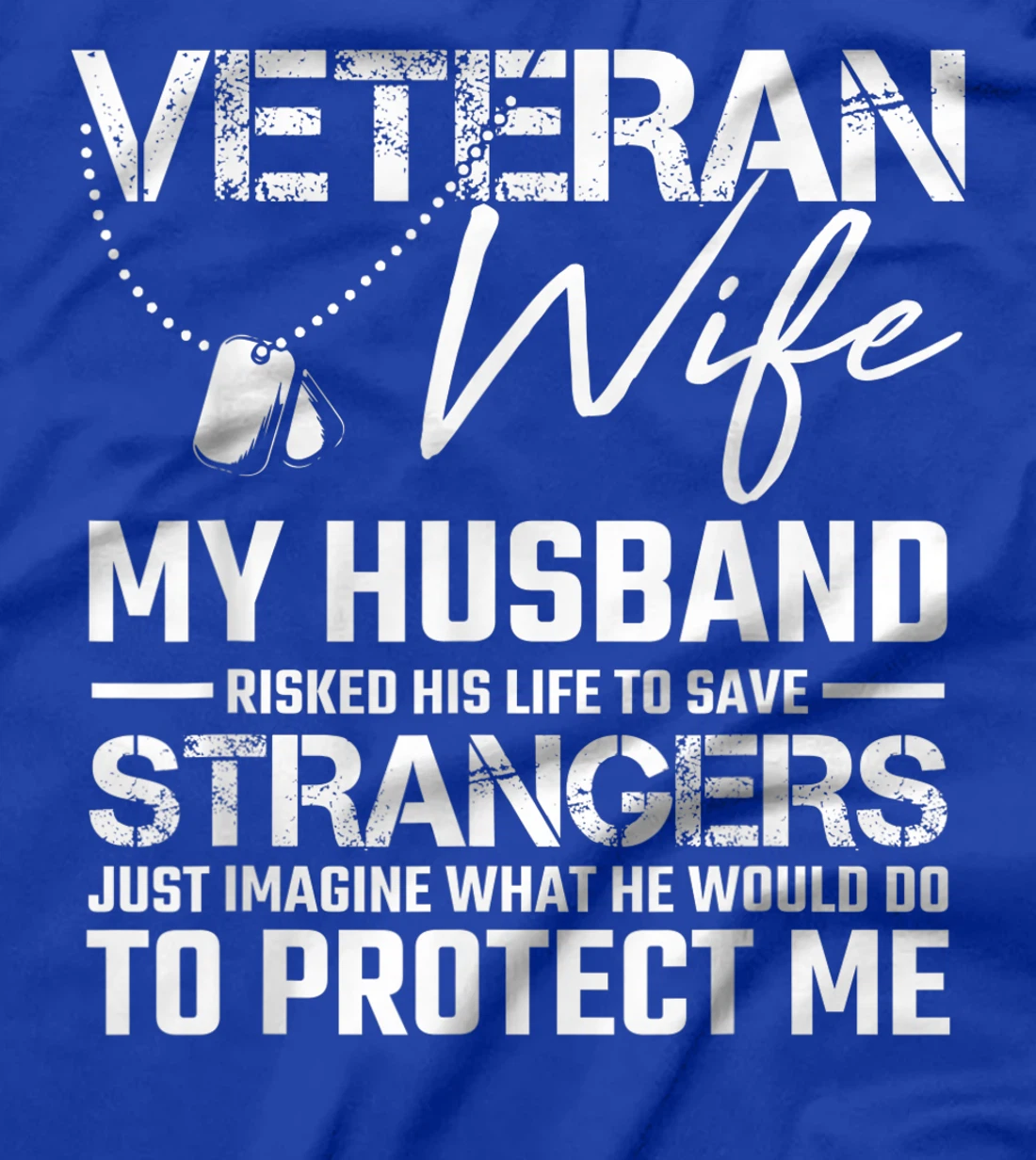 Veteran Wife Army Husband Soldier Saying Cool Military Gift T-Shirt