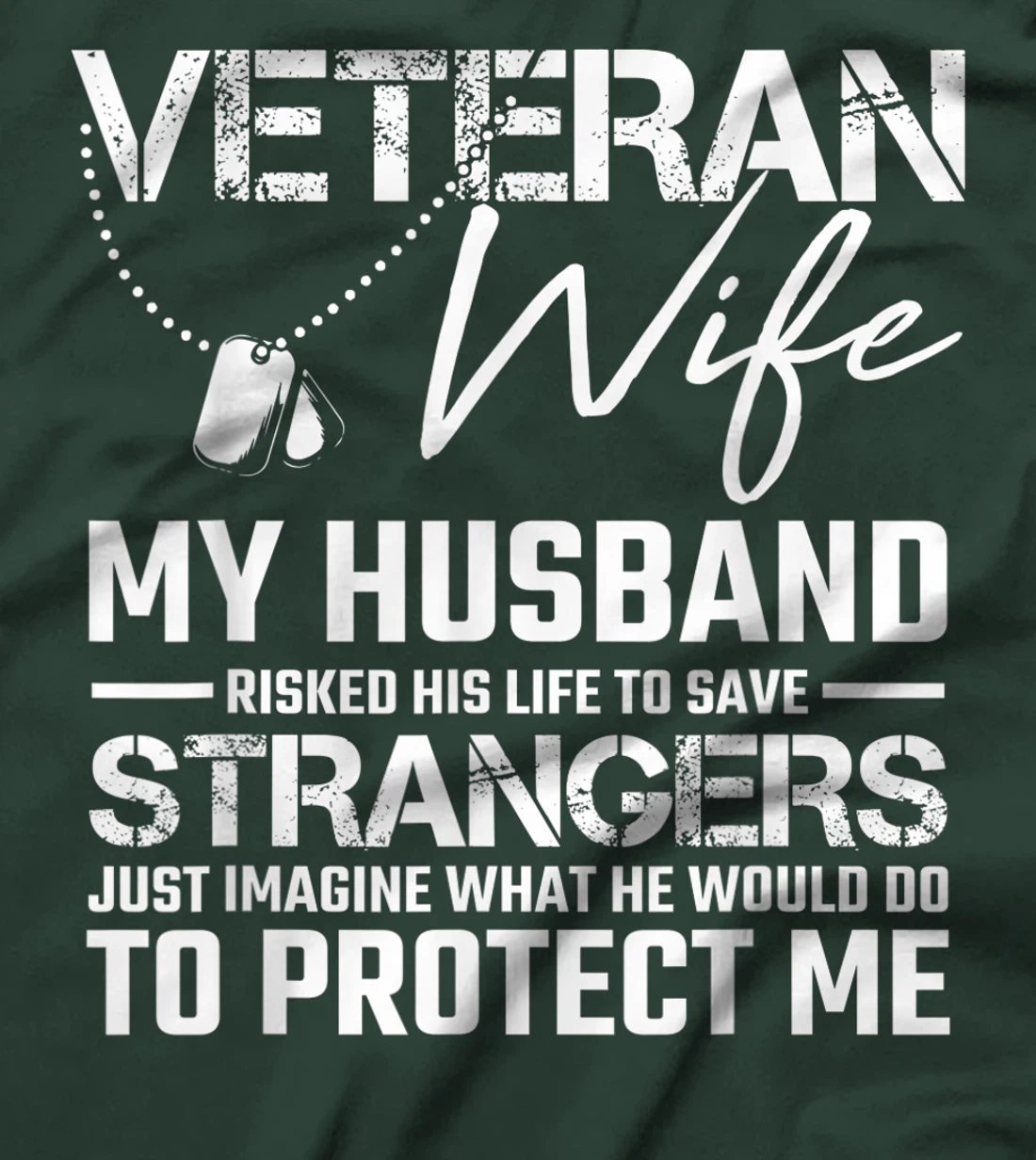 Veteran Wife Army Husband Soldier Saying Cool Military Gift T-Shirt