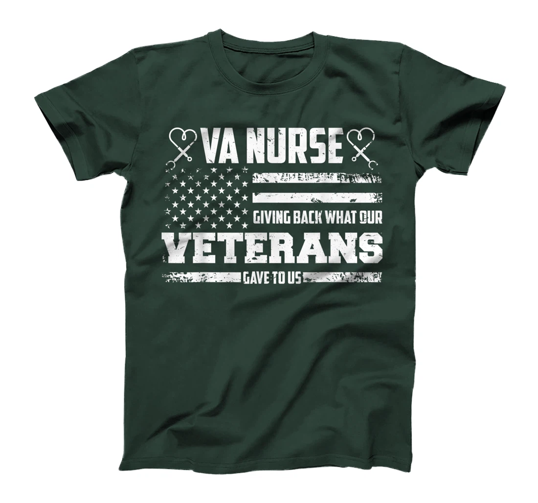 VA Nurse Giving Back What Veterans Affairs Nurse T-Shirt