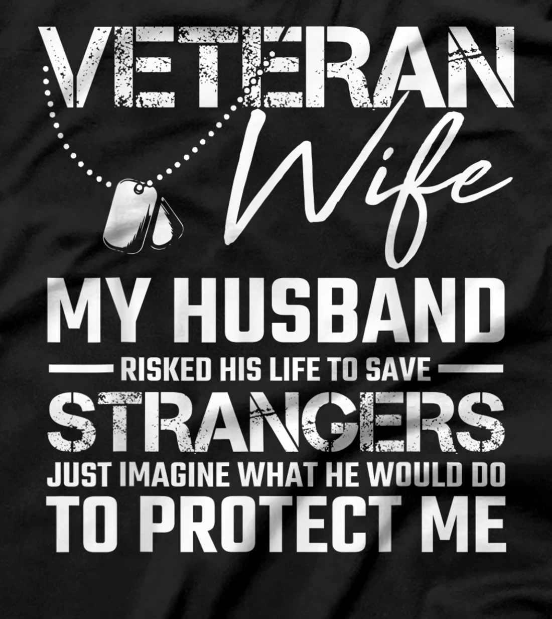 Veteran Wife Army Husband Soldier Saying Cool Military Gift T-Shirt