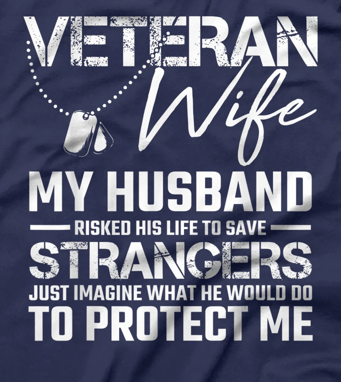 Veteran Wife Army Husband Soldier Saying Cool Military Gift T-Shirt