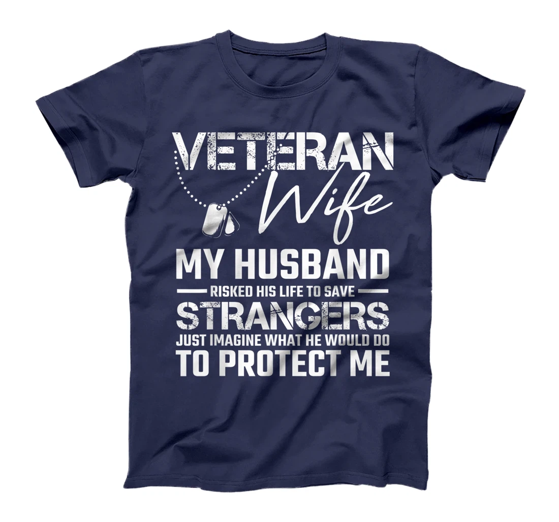 Veteran Wife Army Husband Soldier Saying Cool Military Gift T-Shirt