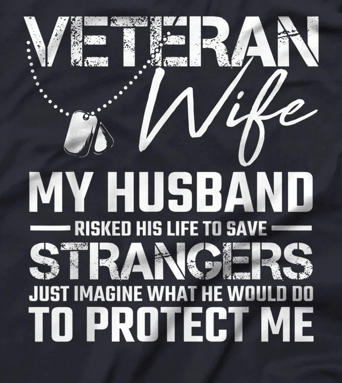 Veteran Wife Army Husband Soldier Saying Cool Military Gift T-Shirt