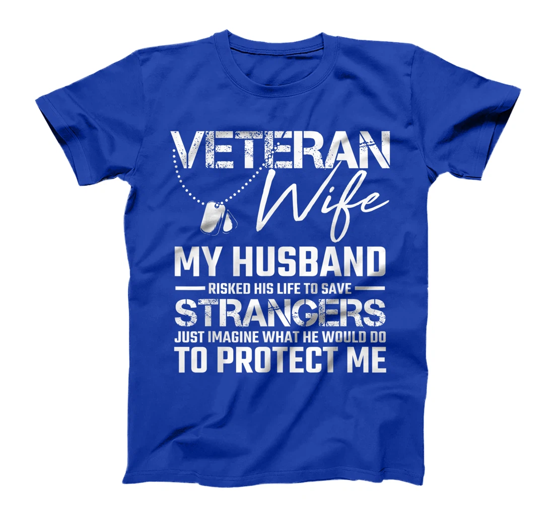 Veteran Wife Army Husband Soldier Saying Cool Military Gift T-Shirt