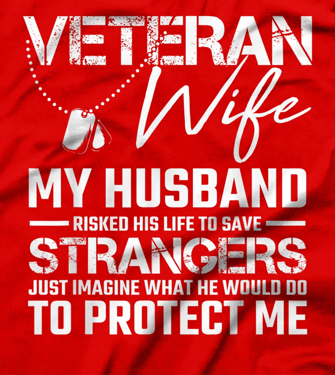Veteran Wife Army Husband Soldier Saying Cool Military Gift T-Shirt