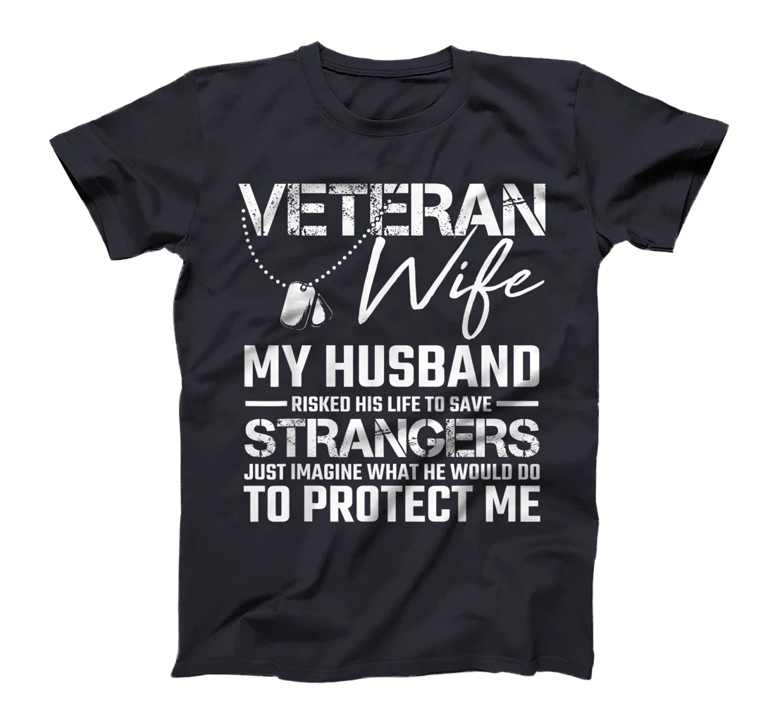 Veteran Wife Army Husband Soldier Saying Cool Military Gift T-Shirt