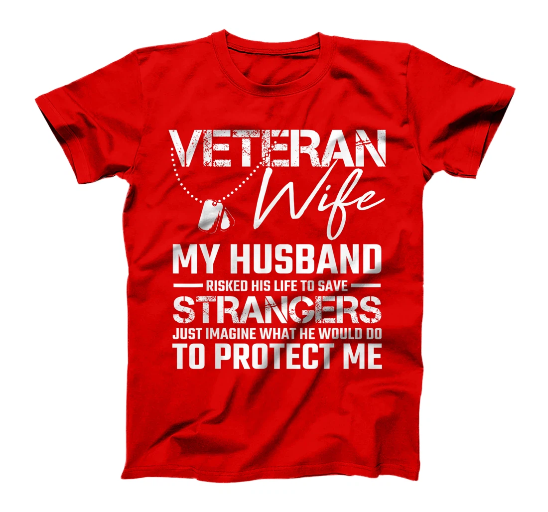 Veteran Wife Army Husband Soldier Saying Cool Military Gift T-Shirt