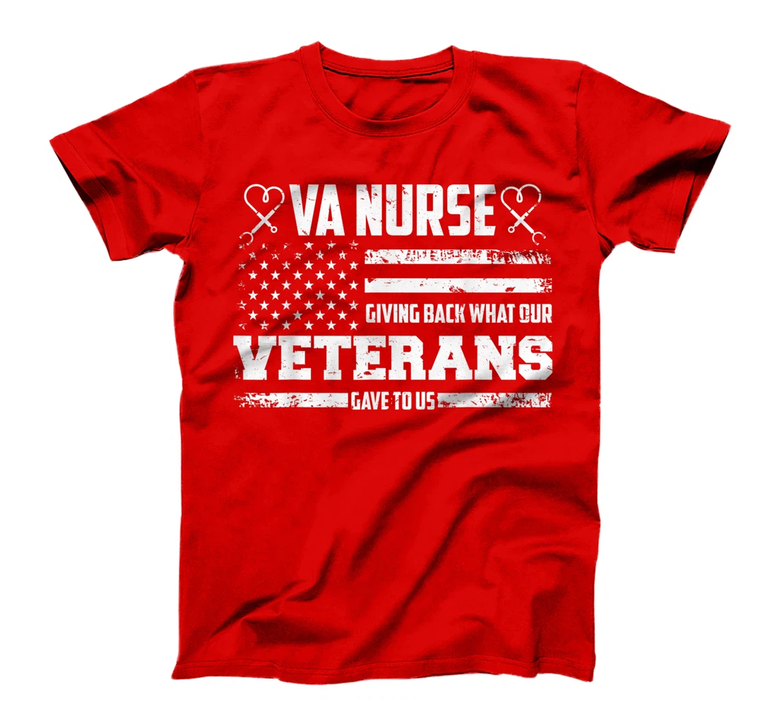 VA Nurse Giving Back What Veterans Affairs Nurse T-Shirt