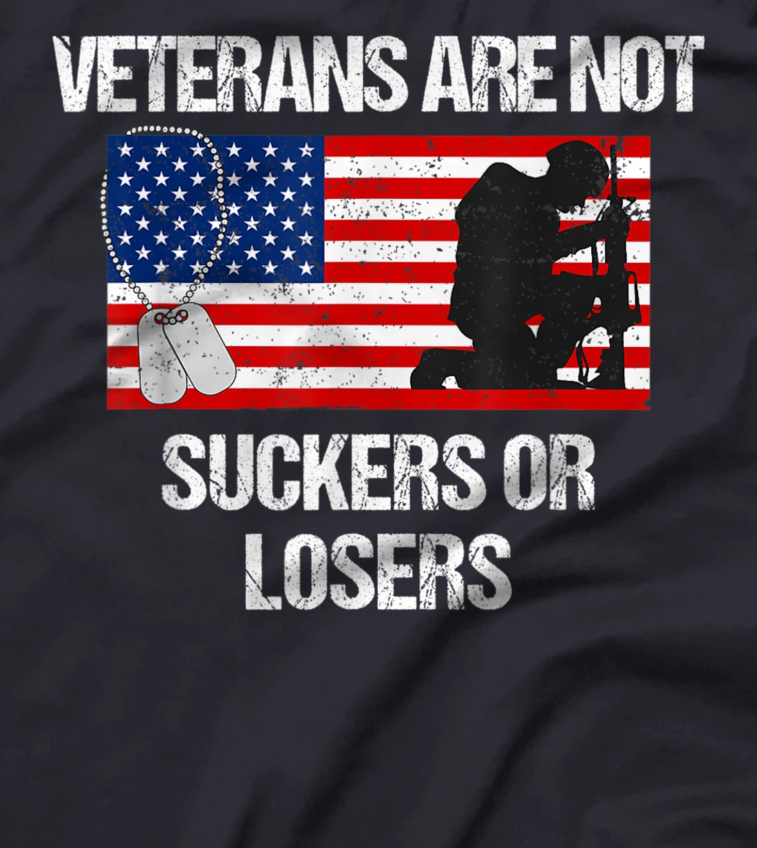 Veterans Are Not Suckers Or Losers Vintage USA Flag Gift T-Shirt