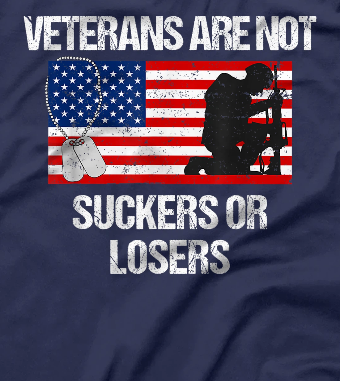 Veterans Are Not Suckers Or Losers Vintage USA Flag Gift T-Shirt