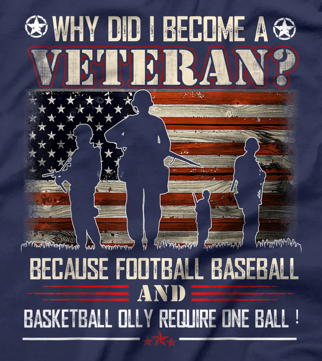 Why Did I Become A Veteran Because Football Baseball Gift T-Shirt