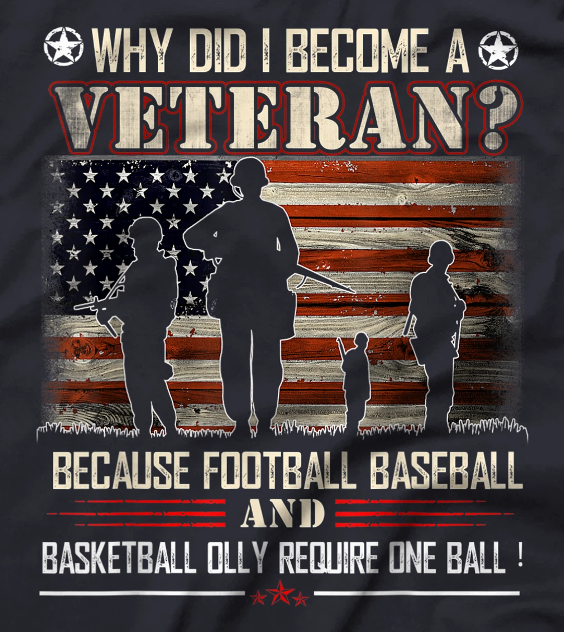 Why Did I Become A Veteran Because Football Baseball Gift T-Shirt