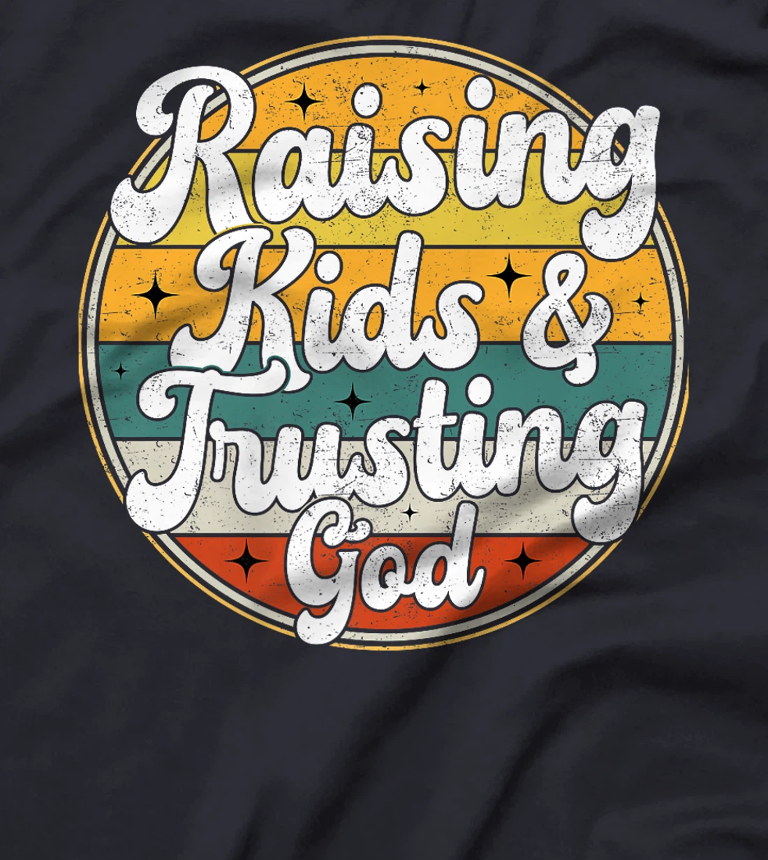 Raising Kids And Trusting God Funny Religious Retro Mom dad Premium T-Shirt