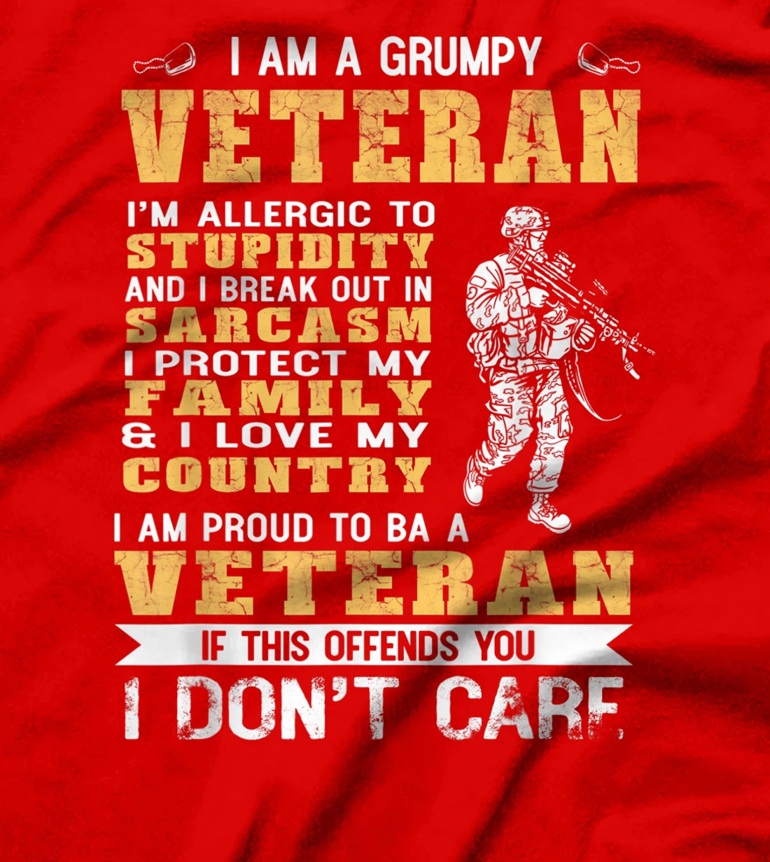 I Am A Grumpy Veteran Proud To Be Veteran T-Shirt