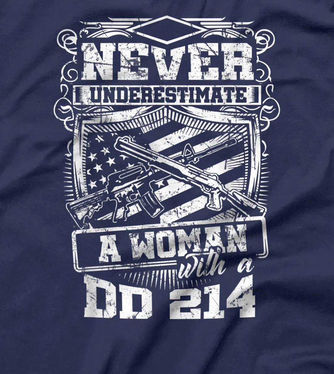 US Veteran - Never Underestimate A Woman With A DD214 T-Shirt